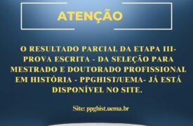 Etapa III- Resultado parcial – seleção PPGHIST/UEMA 2024