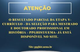 ETAPA V- RESULTADO PARCIAL – SELEÇÃO PPGHIST/UEMA 2024