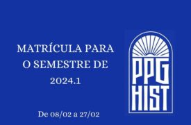 Matrícula 2024.1 PPGHIST