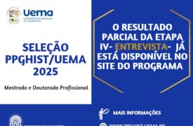 Seleção PPGHIST/UEMA 2025 – Etapa IV