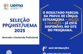 Prova de língua estrageira – Resulatdo parcial – Seleção PPGHIST/UEMA 2025