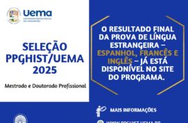 PROVA DE LÍNGUA ESTRANGEIRA – RESULTAD FINAL – SELEÇÃO PPGHIST/UEMA 2025