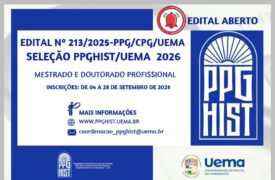 Seleção PPGHIST/UEMA 2026 – Mestrado e Doutorado Profissional