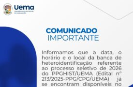 BANCA DE HETEROIDENTIFICAÇÃO – ETAPA VII – SELEÇÃO PPGHIST/UEMA