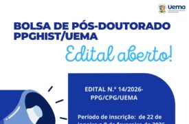 Bolsa de Pós-Doutorado PPGHIST/UEMA