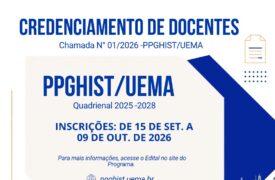 CREDENCIAMENTO DE DOCENTE AO PROGRAMA DE PÓS-GRADUAÇÃO EM HISTÓRIA PARA A QUADRIENAL 2025-2028